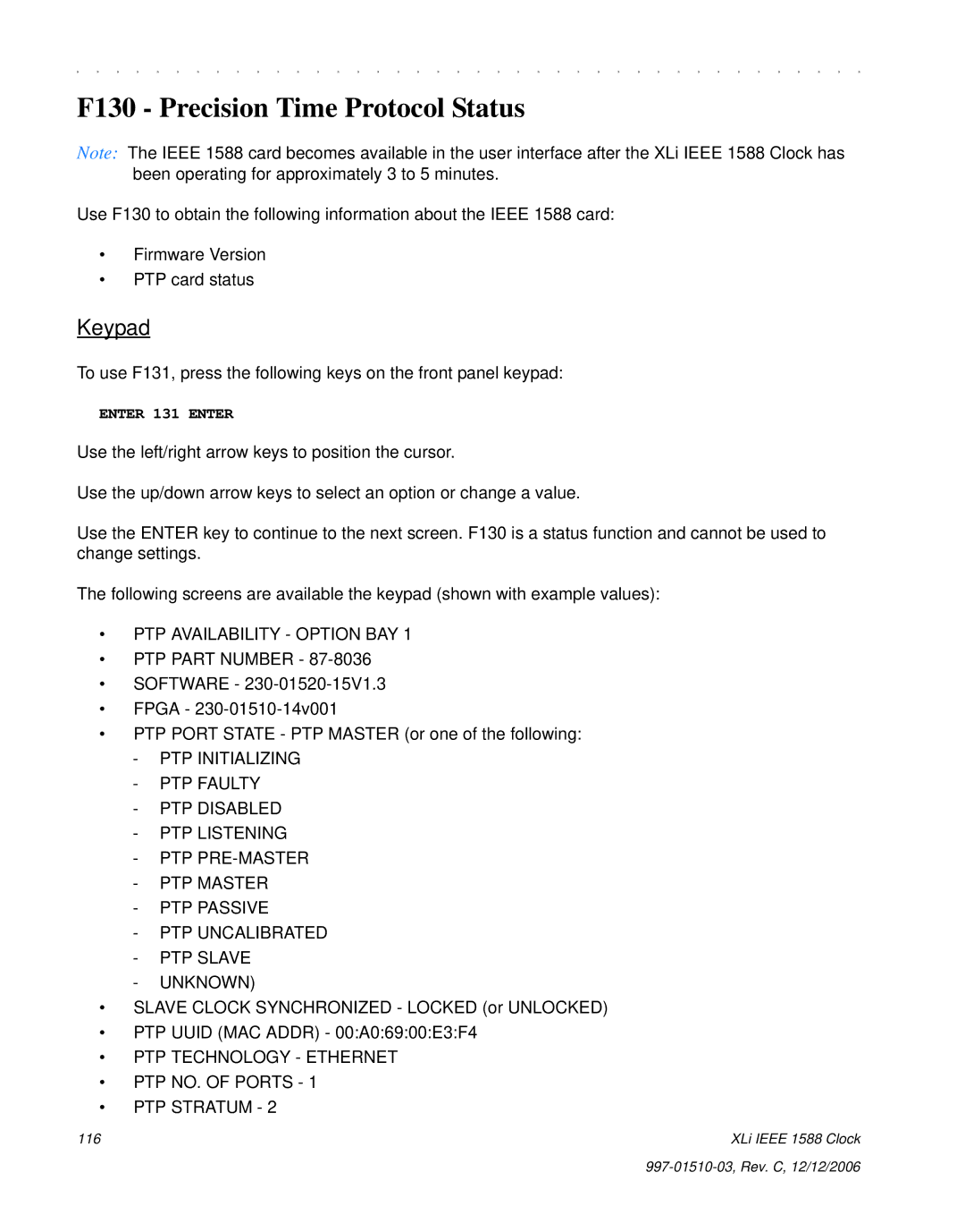 Symmetricom XLi IEEE 1588 manual F130 Precision Time Protocol Status, PTP Technology Ethernet PTP NO. of Ports PTP Stratum 