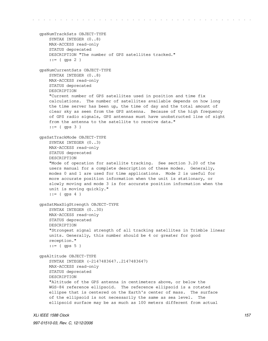 Symmetricom XLi IEEE 1588 manual Syntax Integer 0..8 MAX-ACCESS read-only Status deprecated 