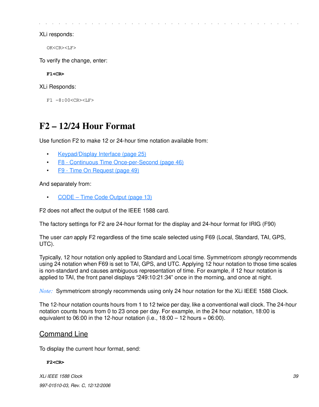 Symmetricom XLi IEEE 1588 manual F2 12/24 Hour Format, XLi responds, To verify the change, enter, Separately from 