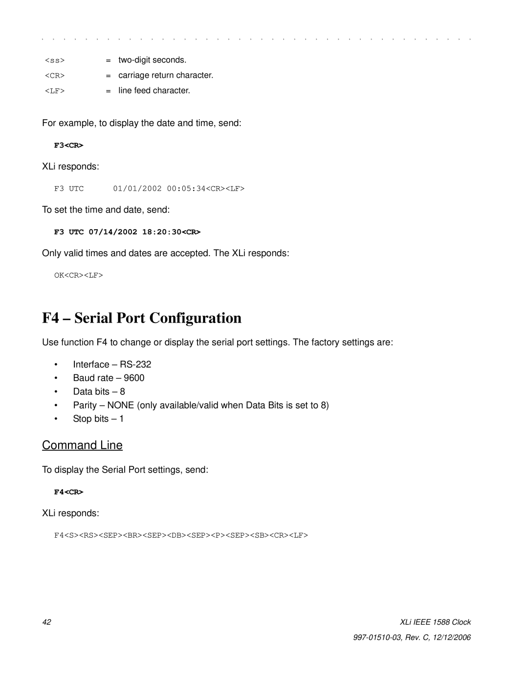 Symmetricom XLi IEEE 1588 manual F4 Serial Port Configuration, For example, to display the date and time, send 