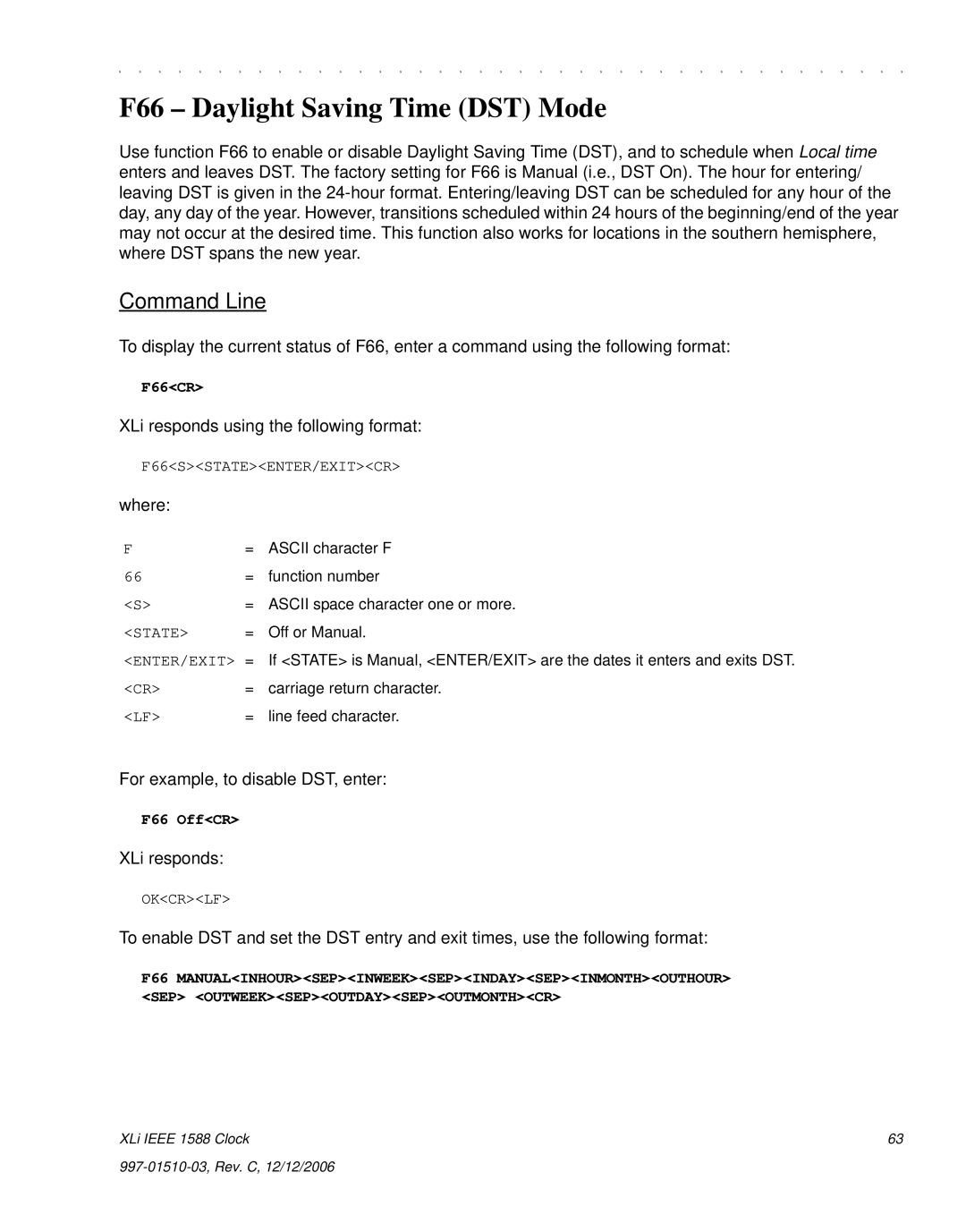 Symmetricom XLi IEEE 1588 manual F66 Daylight Saving Time DST Mode, For example, to disable DST, enter, F66CR, F66 OffCR 