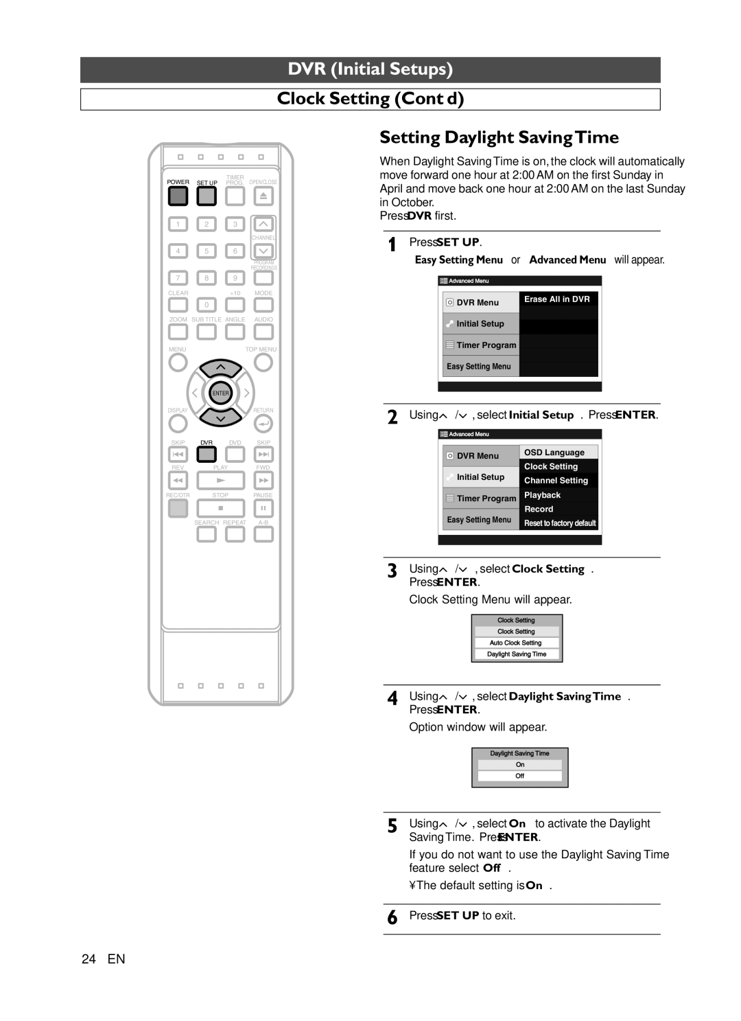 Symphonic CHSP80G owner manual Clock Setting Cont’d Setting Daylight Saving Time, Select Daylight Saving Time 