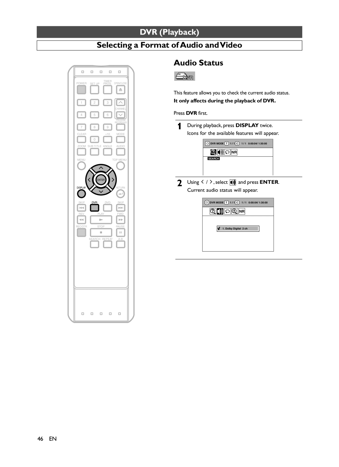 Symphonic CHSP80G Selecting a Format of Audio and Video Audio Status, It only affects during the playback of DVR 