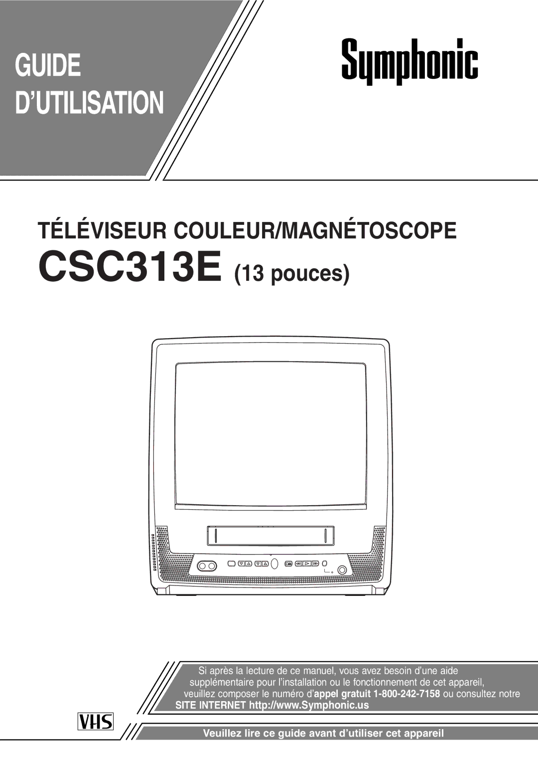 Symphonic CSC313E owner manual Guide ’UTILISATION 