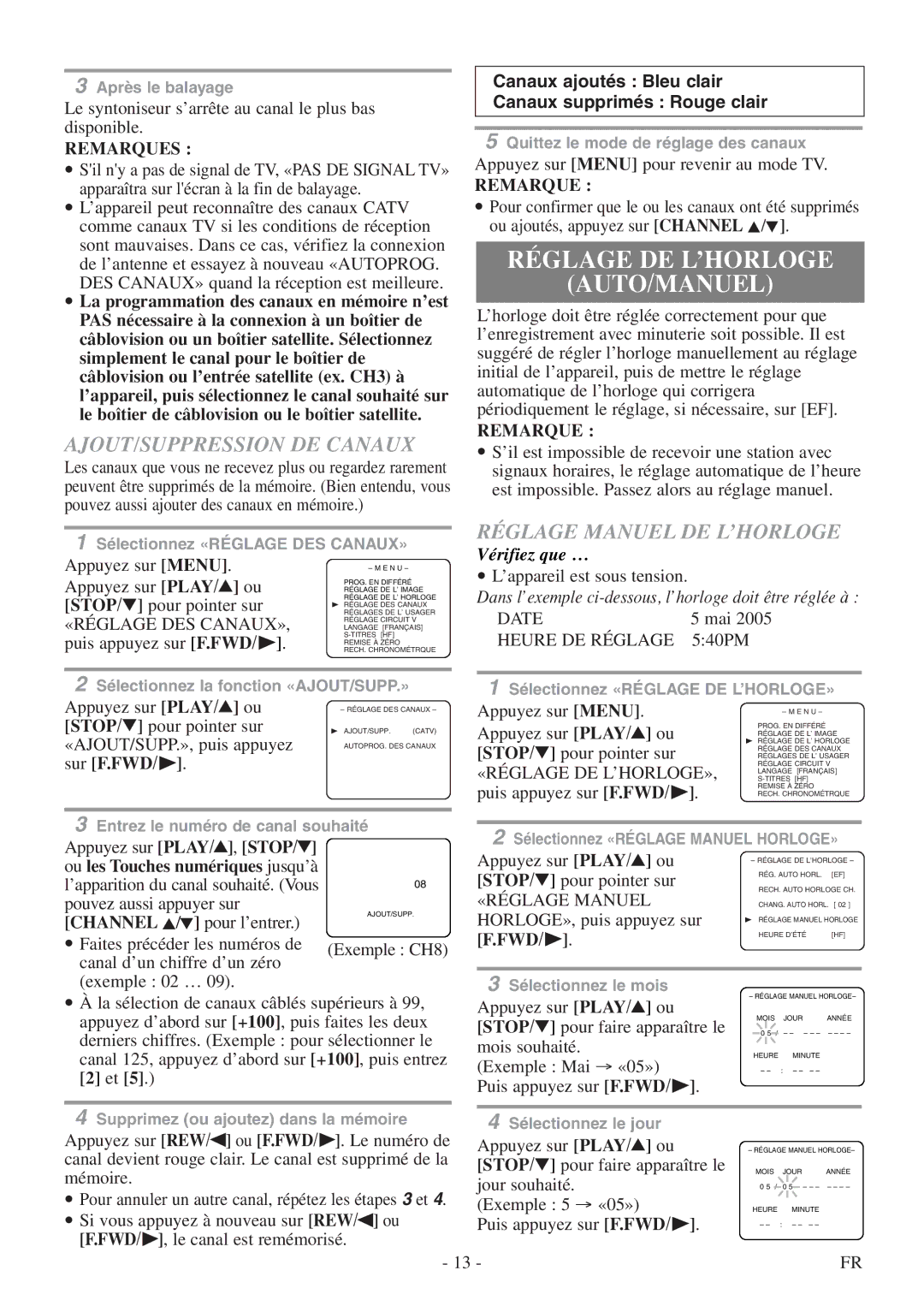 Symphonic CSC313E Réglage DE L’HORLOGE AUTO/MANUEL, AJOUT/SUPPRESSION DE Canaux, Réglage Manuel DE L’HORLOGE, Sur F.FWD/ B 