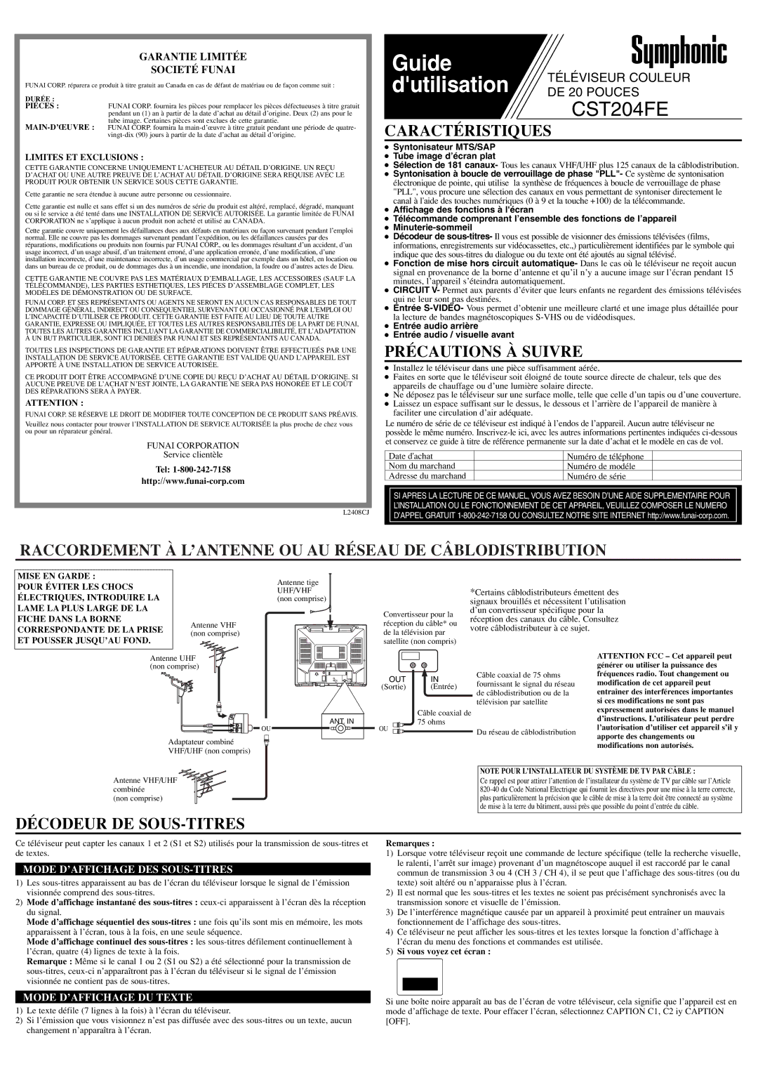 Symphonic CST204FE Caractéristiques, Précautions À Suivre, Raccordement À L’ANTENNE OU AU Réseau DE Câblodistribution 