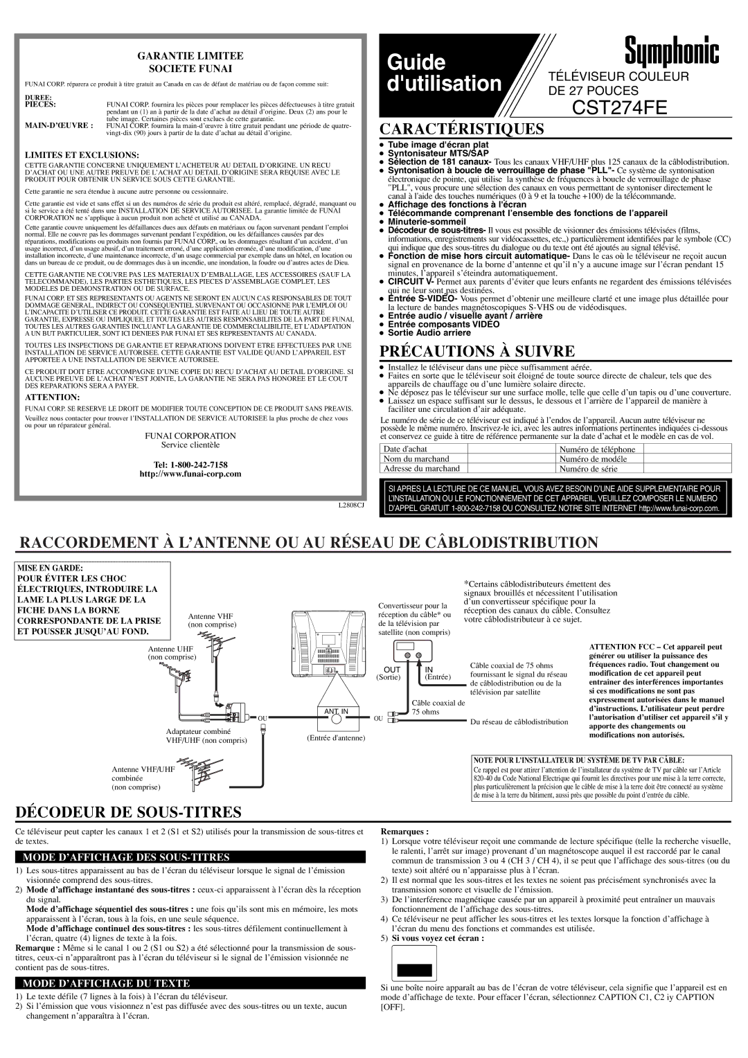 Symphonic CST274FE Caractéristiques, Précautions À Suivre, Raccordement À L’ANTENNE OU AU Réseau DE Câblodistribution 