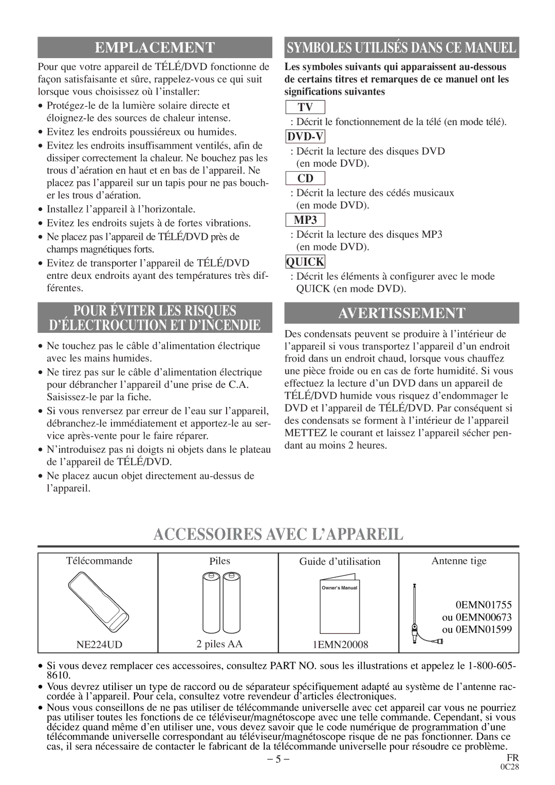 Symphonic RSMGD134 owner manual Accessoires Avec L’APPAREIL, Emplacement, Pour Éviter LES Risques, Avertissement, NE224UD 