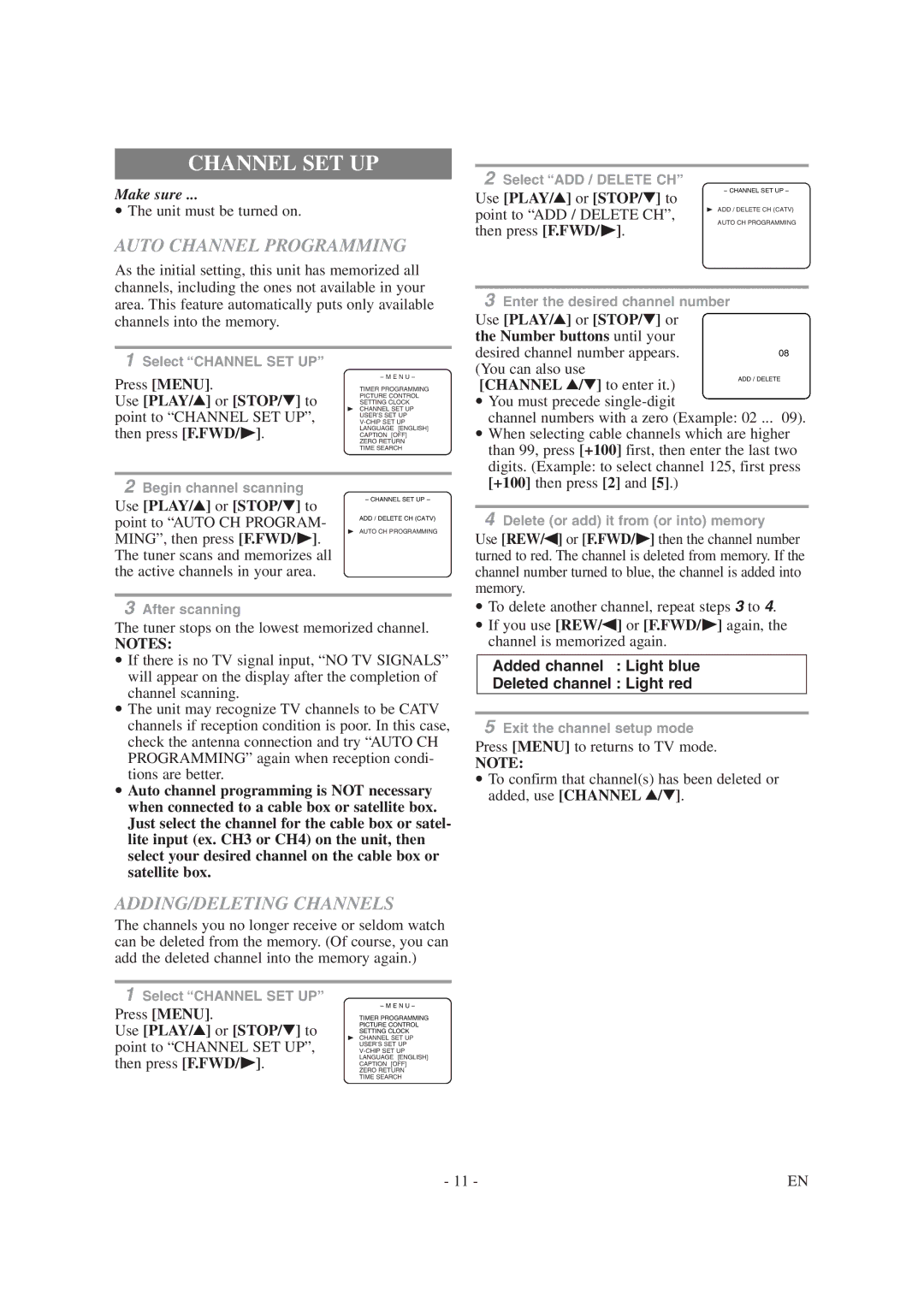 Symphonic SC1304 owner manual Channel SET UP, Auto Channel Programming, ADDING/DELETING Channels, Use PLAY/K or STOP/L to 