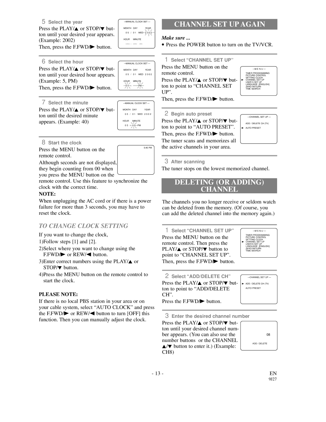 Symphonic SC309C owner manual Channel SET UP Again, Deleting or Adding Channel, To Change Clock Setting, Please Note 