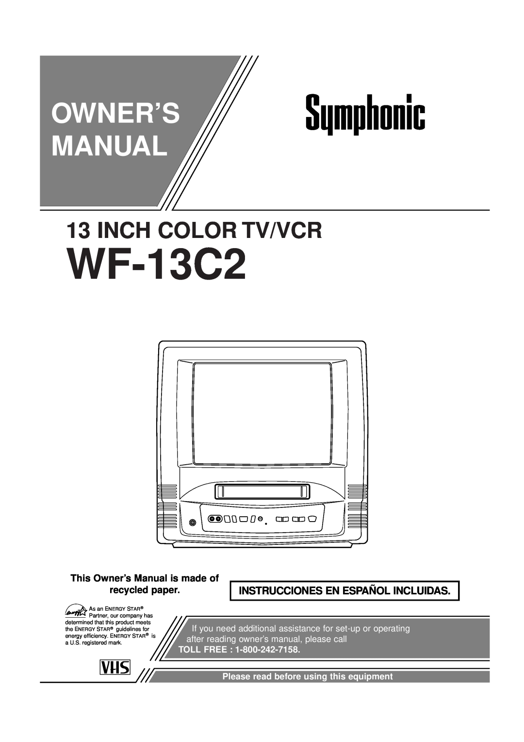 Symphonic WF-13C2 owner manual Owner’S Manual, Inch Color Tv/Vcr, Instrucciones En Español Incluidas, As an ENERGY STAR 