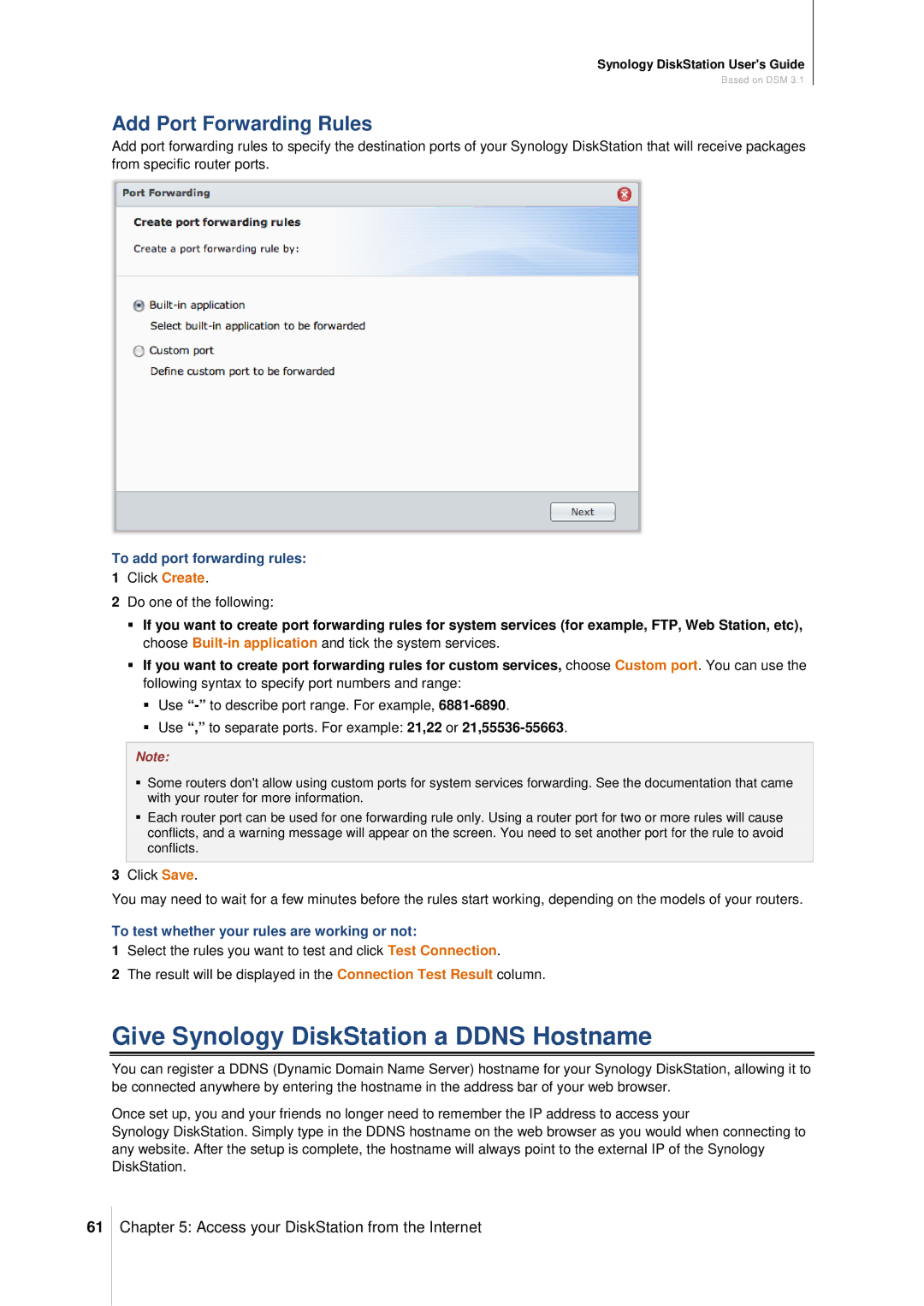 Synology DS411SLIM Give Synology DiskStation a Ddns Hostname, Add Port Forwarding Rules, To add port forwarding rules 