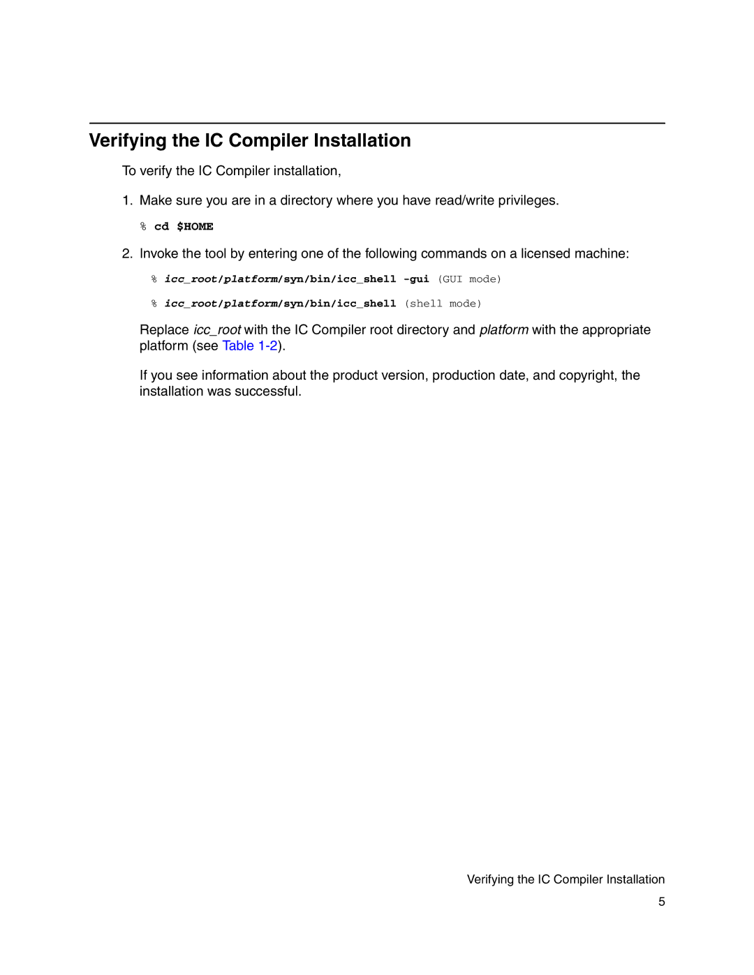 Synopsys A-2007.12 installation instructions Verifying the IC Compiler Installation 