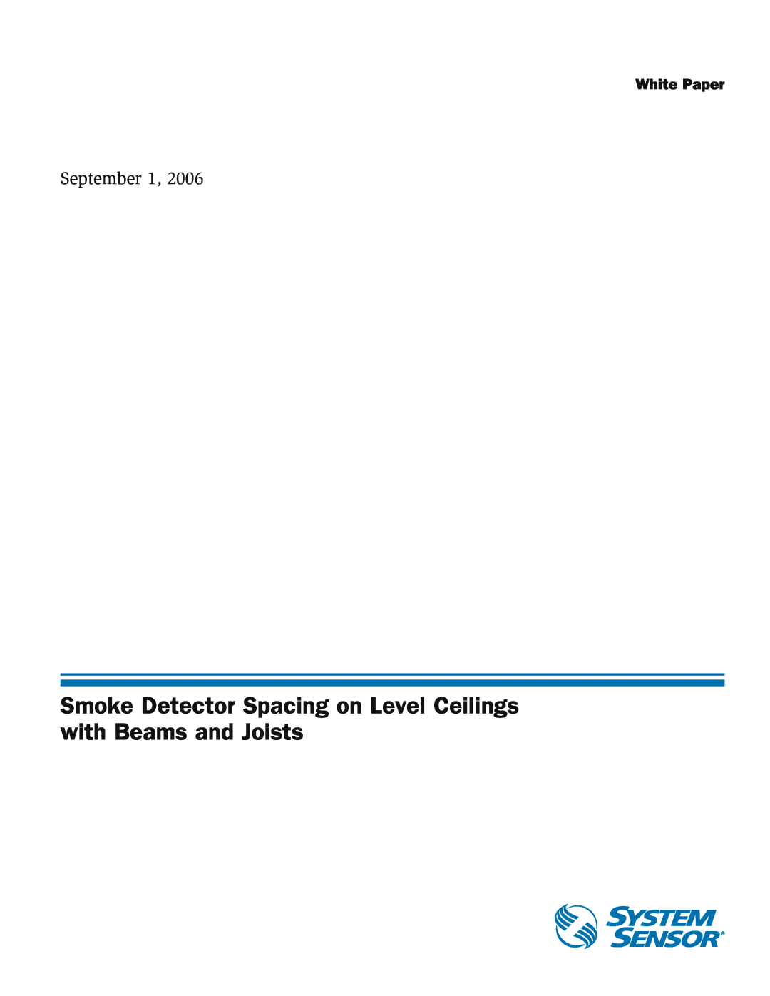 System Sensor Smoke Detector Spacing on Level Ceilings with Beams and Joists manual September, White Paper 