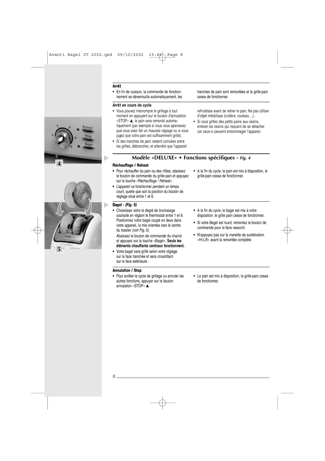 T-Fal Avante Deluxe Bagel Modèle «DELUXE» Fonctions spécifiques Fig, Arrêt en cours de cycle, Réchauffage / Reheat 