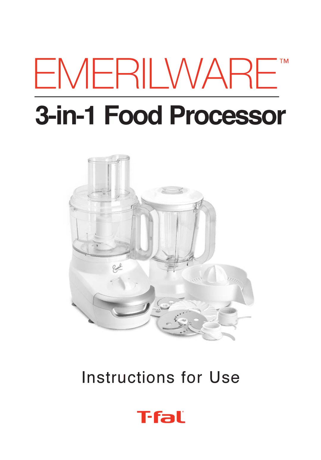 T-Fal Emerilware manual In-1 Food Processor 