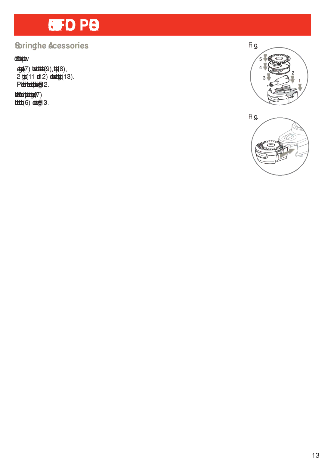 T-Fal Emerilware manual Storing the Accessories, Your food processor is equipped with 