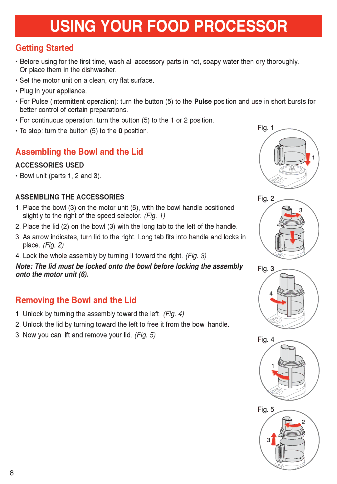 T-Fal Emerilware manual Using Your Food Processor, Getting Started, Assembling the Bowl and the Lid 