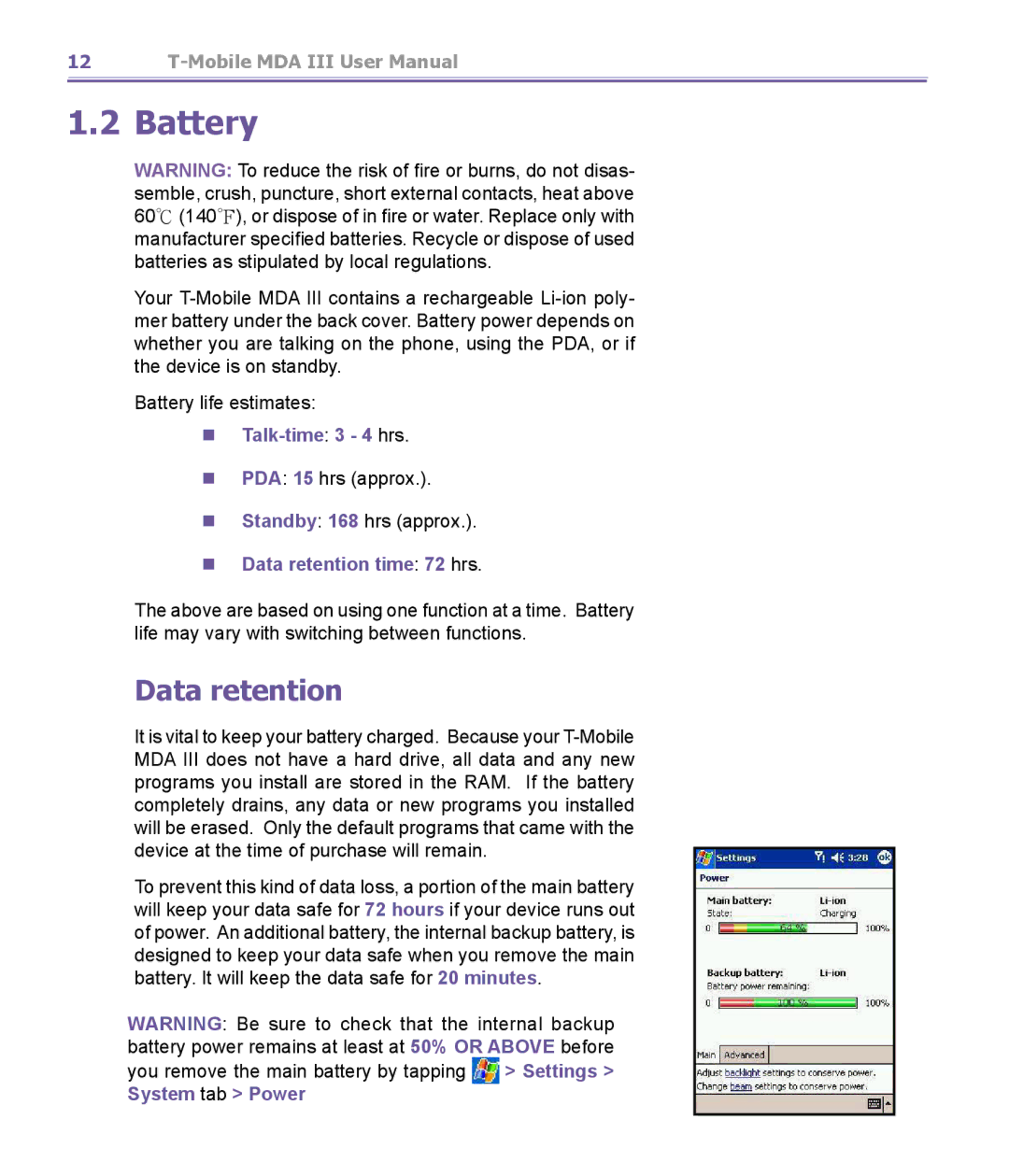 T-Mobile MDA III manual Battery, Talk-time3 4 hrs, PDA 15 hrs approx Standby 168 hrs approx, Data retention time 72 hrs 