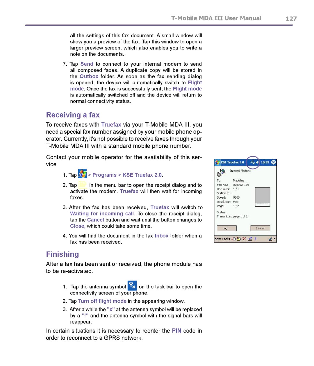 T-Mobile MDA III manual Receiving a fax, Finishing, Tap Programs KSE Truefax 