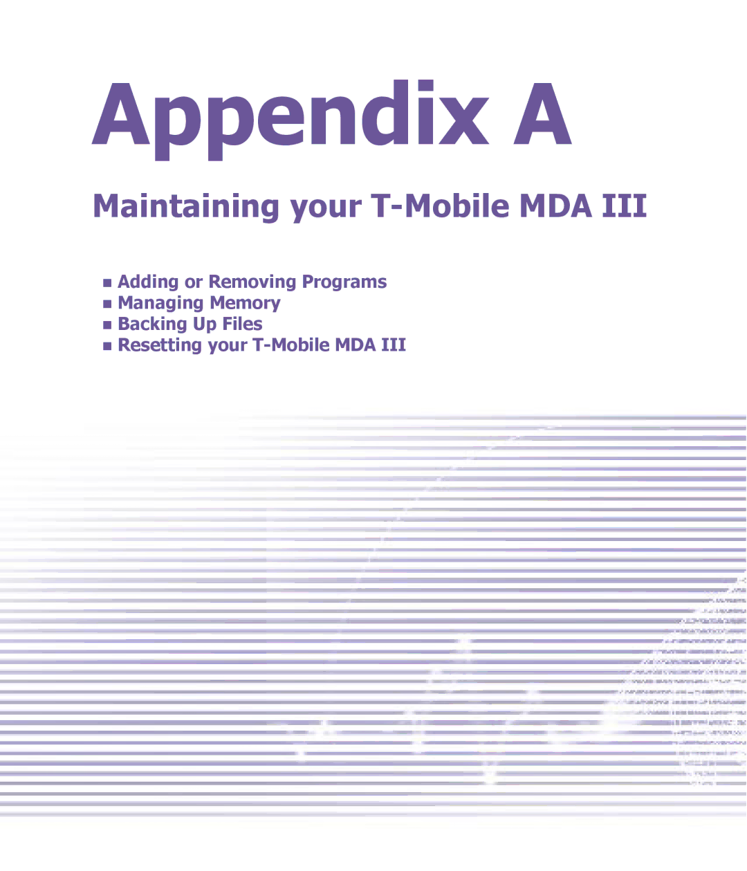 T-Mobile MDA III manual Appendix a, Maintaining your T-Mobile MDA 