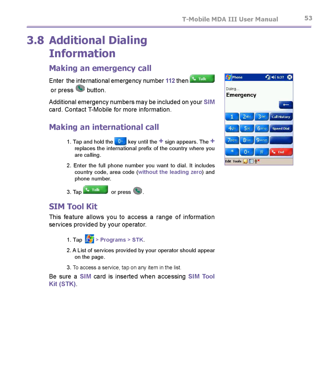 T-Mobile MDA III Additional Dialing Information, Making an emergency call, Making an international call, SIM Tool Kit 