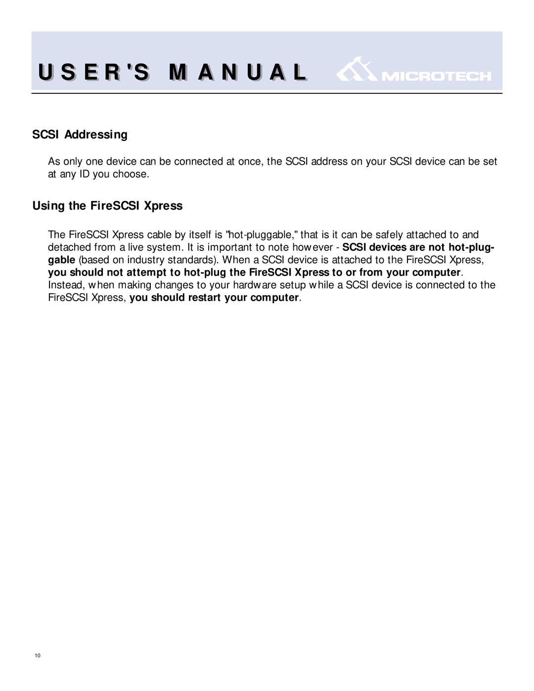 T. S. MicroTech IEEE1394 user manual Scsi Addressing, Using the FireSCSI Xpress 