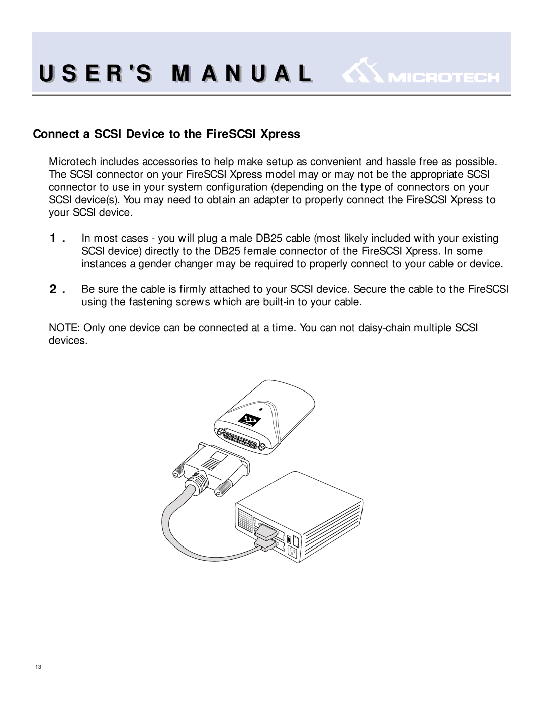 T. S. MicroTech IEEE1394 user manual Connect a Scsi Device to the FireSCSI Xpress 