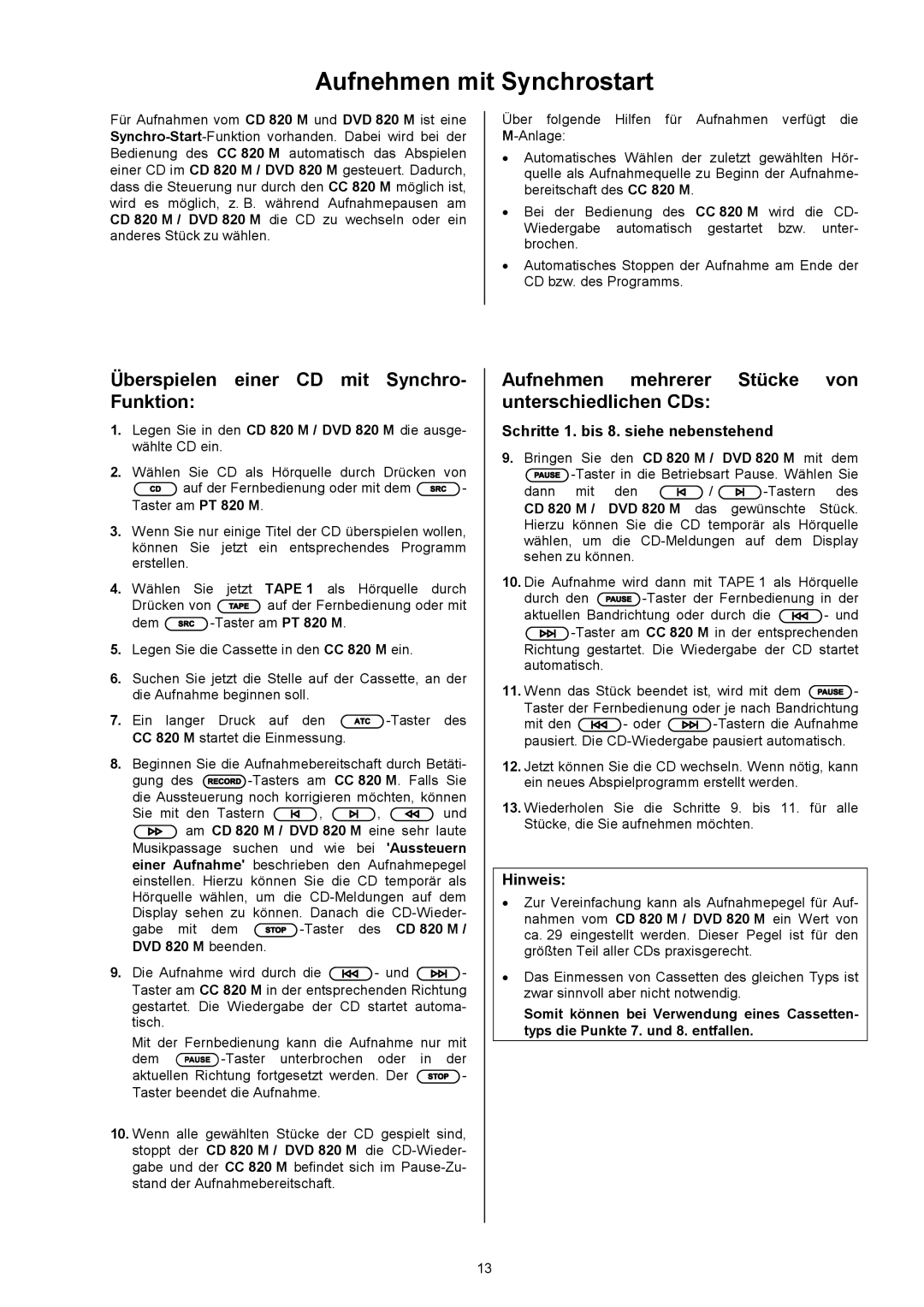 T+A Elektroakustik CC 820 M user manual Aufnehmen mit Synchrostart, Überspielen einer CD mit Synchro- Funktion 