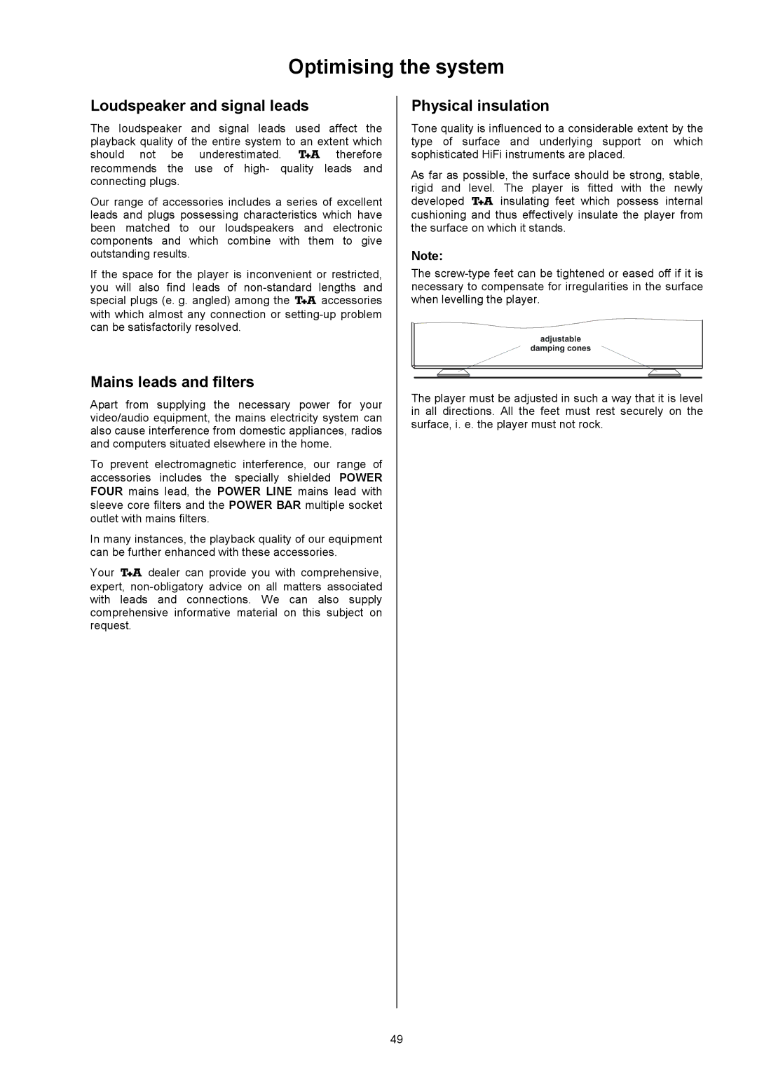 T+A Elektroakustik DD 1535 R Optimisingthesystem, Loudspeakerandsignalleads, Mainsleadsandfilters, Physicalinsulation 