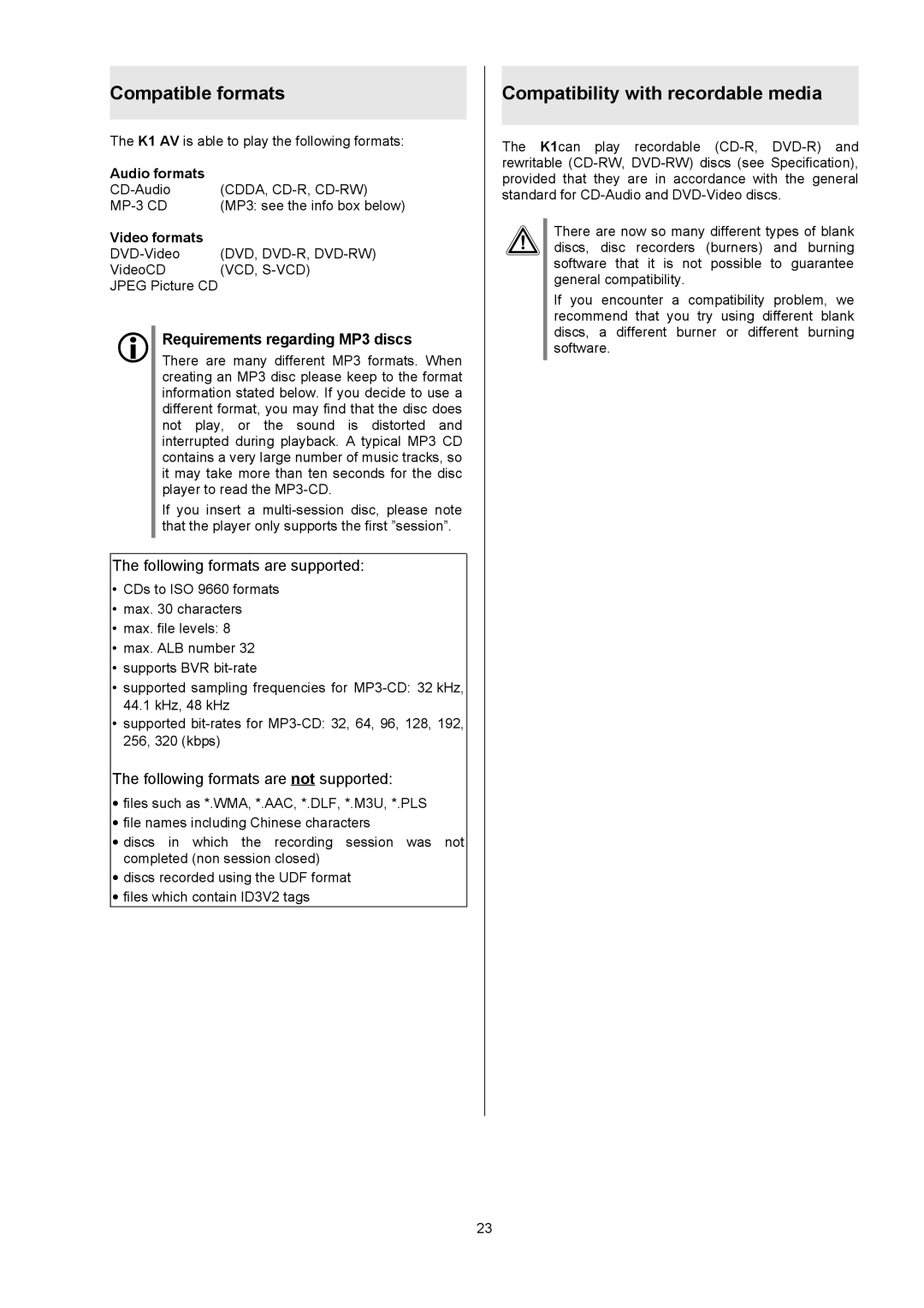 T+A Elektroakustik K1 AV Compatible formats, Compatibility with recordable media,  Requirements regarding MP3 discs 