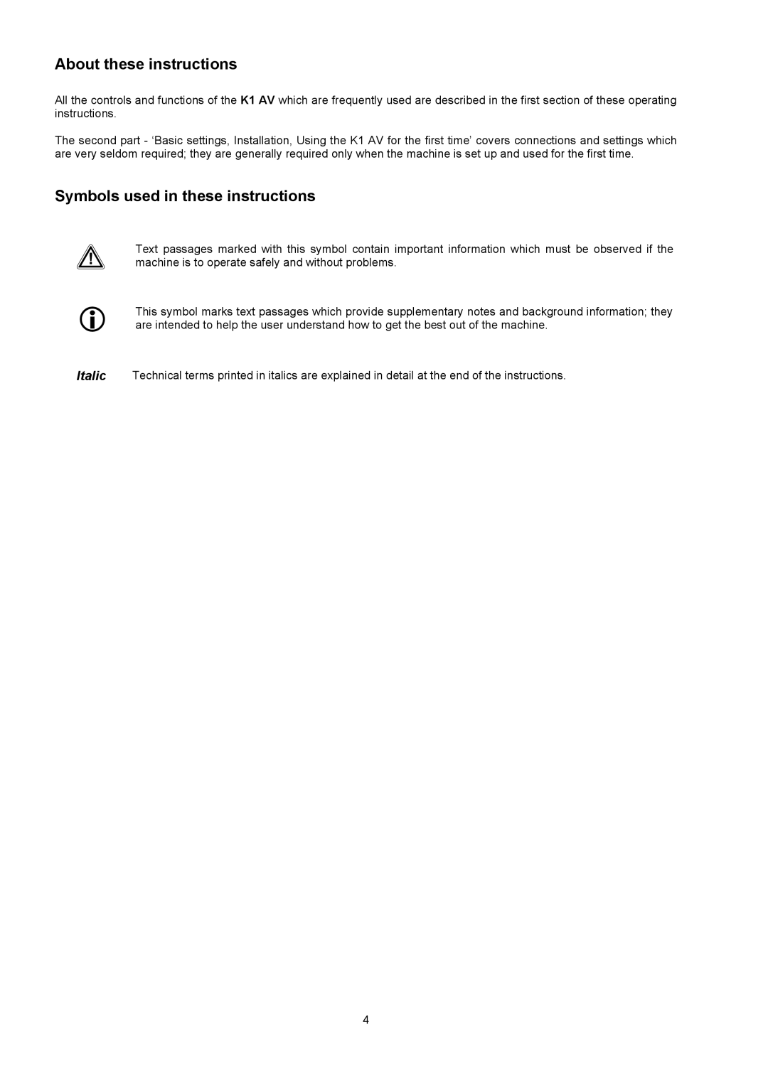 T+A Elektroakustik K1 AV user manual About these instructions, Symbols used in these instructions 