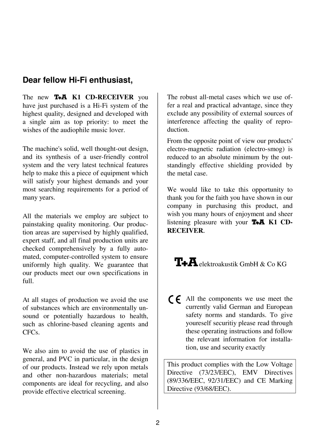 T+A Elektroakustik K1 CD-RECEIVER operating instructions Dear fellow Hi-Fi enthusiast, Receiver 