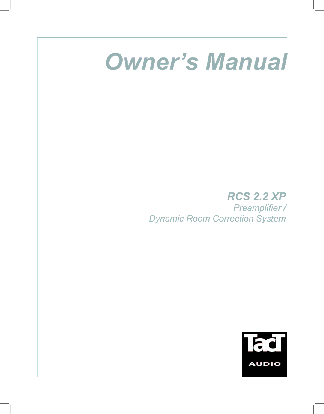 TacT Audio RCS 2.2 XP owner manual 