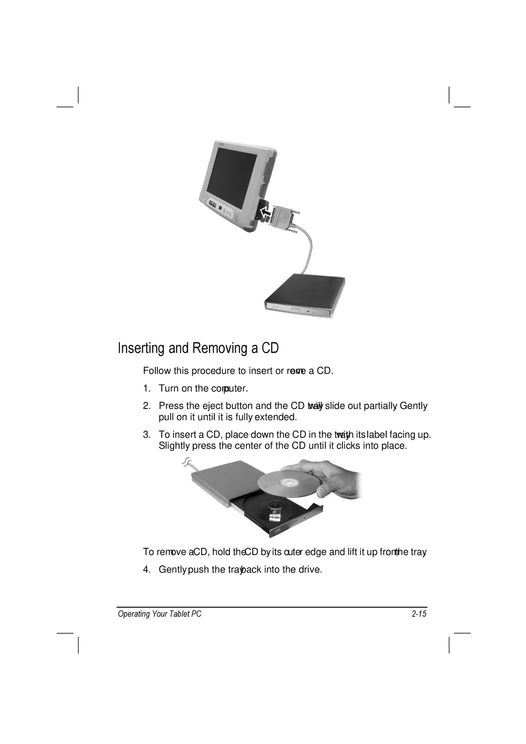 TAG 10 manual Inserting and Removing a CD 