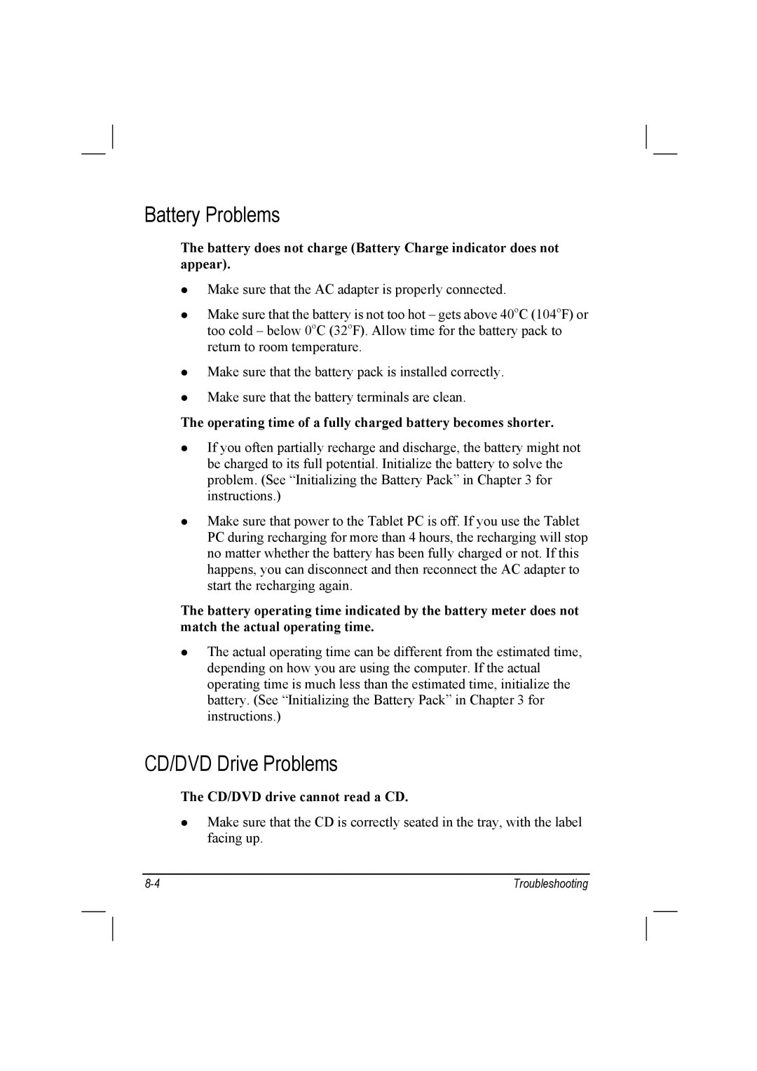 TAG 10 manual Battery Problems, CD/DVD Drive Problems, Operating time of a fully charged battery becomes shorter 