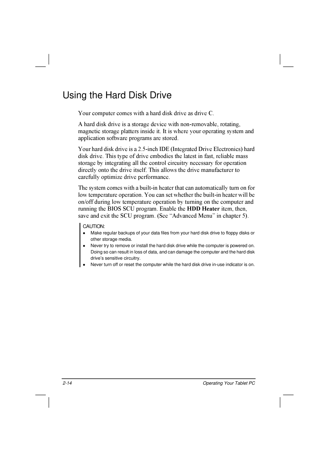 TAG 20 Series manual Using the Hard Disk Drive 