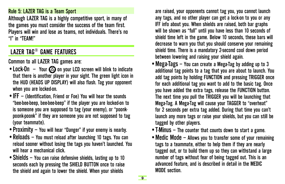 TAG Player System manual Lazer TAG Game Features, Rule 5 Lazer TAG is a Team Sport, Common to all Lazer TAG games are 