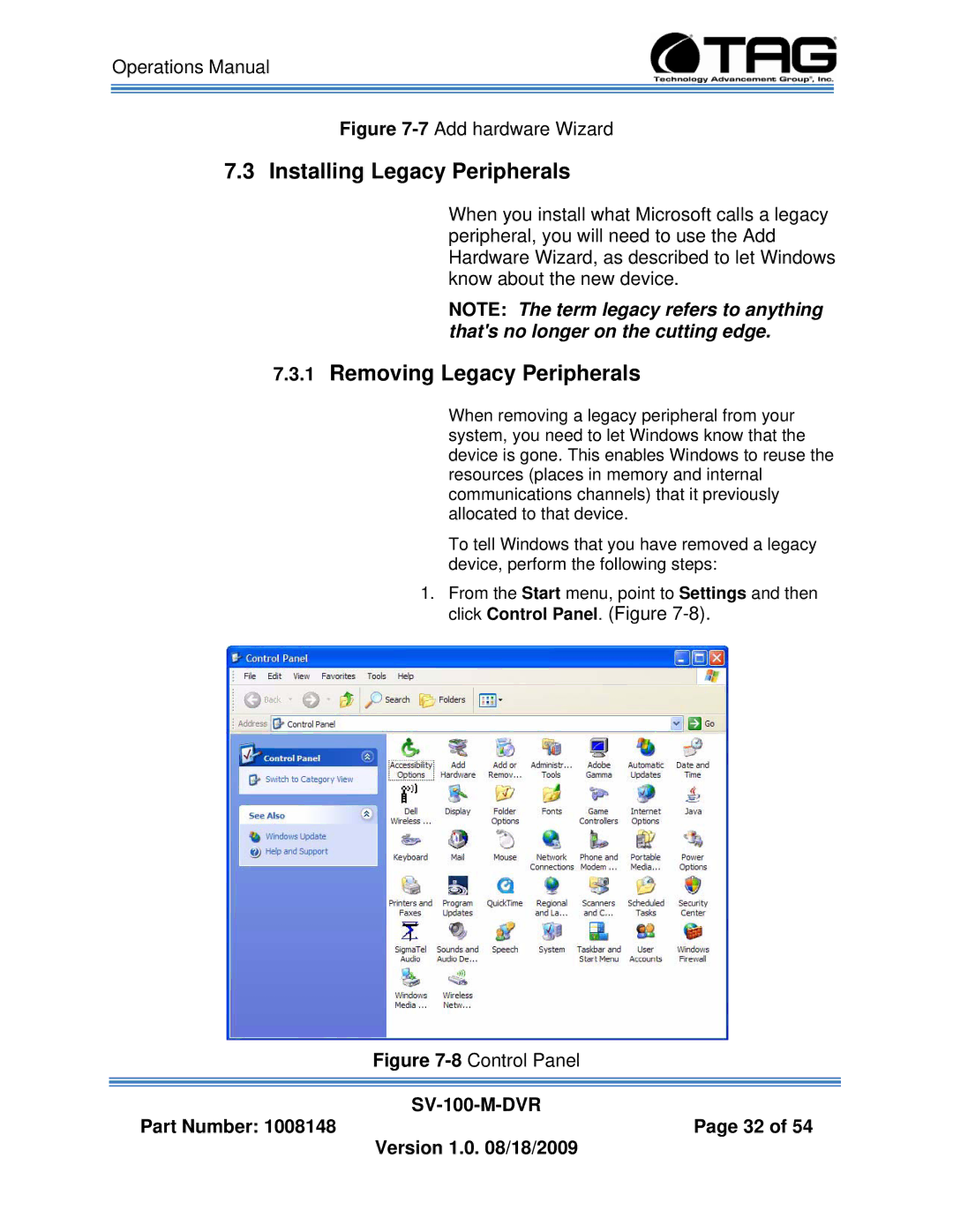 TAG SV-100-M-DVR manual Installing Legacy Peripherals, Removing Legacy Peripherals 