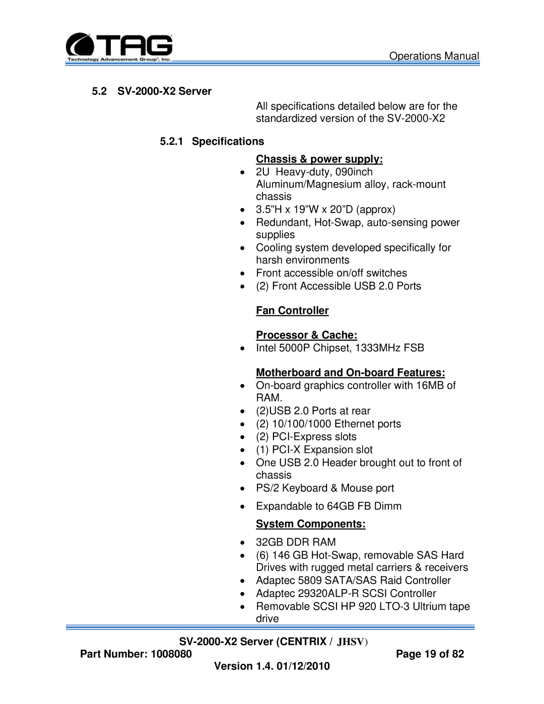 TAG manual SV-2000-X2 Server, Specifications Chassis & power supply, Fan Controller Processor & Cache, System Components 