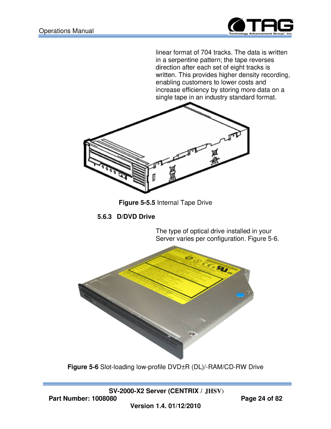 TAG SV-2000-X2 manual 5Internal Tape Drive, 3 D/DVD Drive 