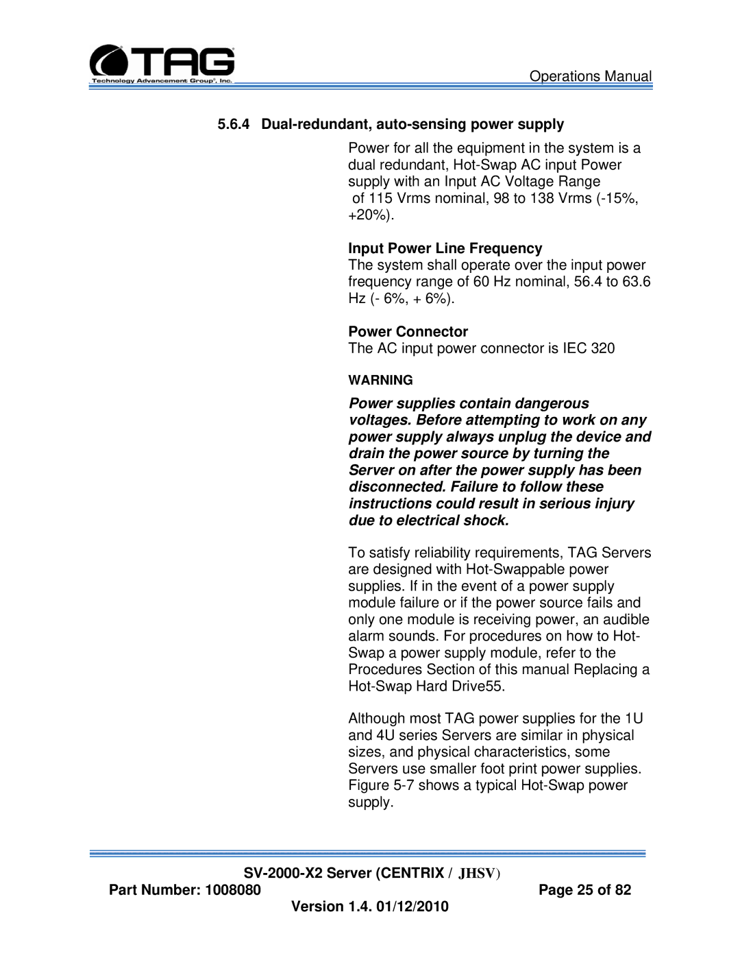 TAG SV-2000-X2 manual Dual-redundant, auto-sensing power supply, Input Power Line Frequency, Power Connector 