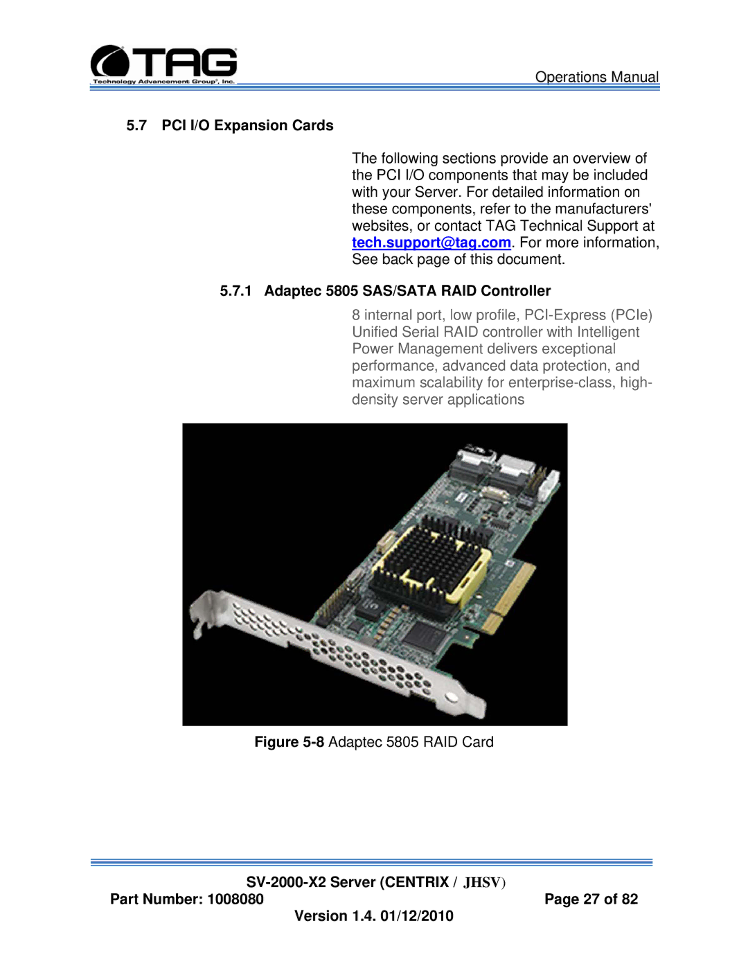 TAG SV-2000-X2 manual PCI I/O Expansion Cards, Adaptec 5805 SAS/SATA RAID Controller 