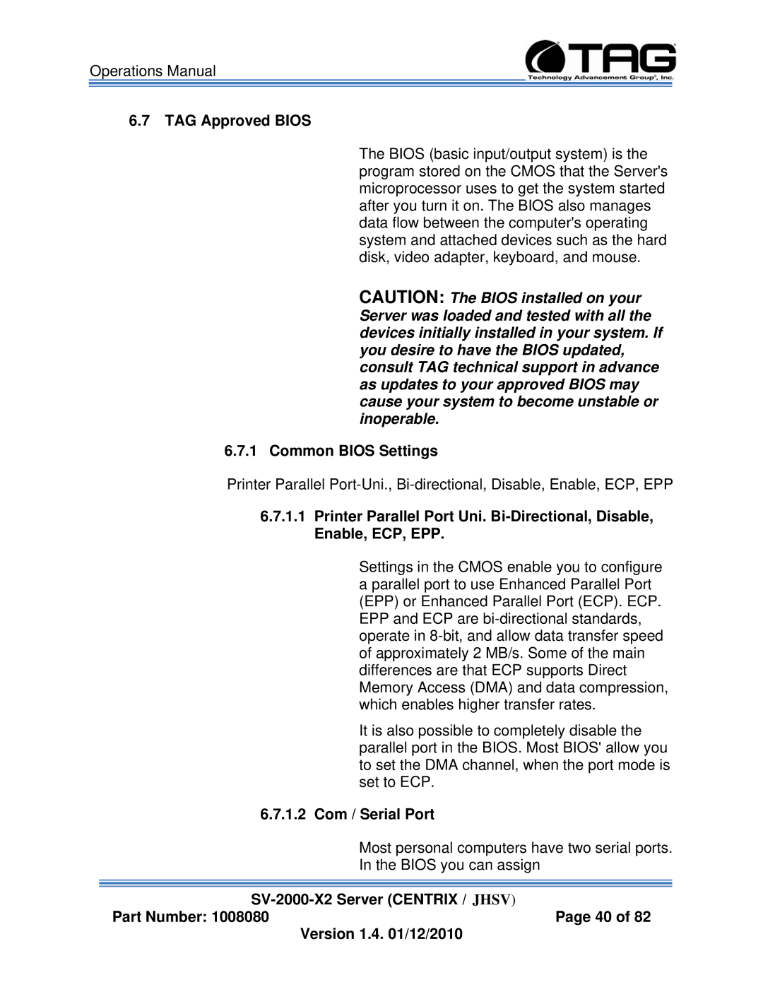 TAG SV-2000-X2 manual TAG Approved Bios, Common Bios Settings 