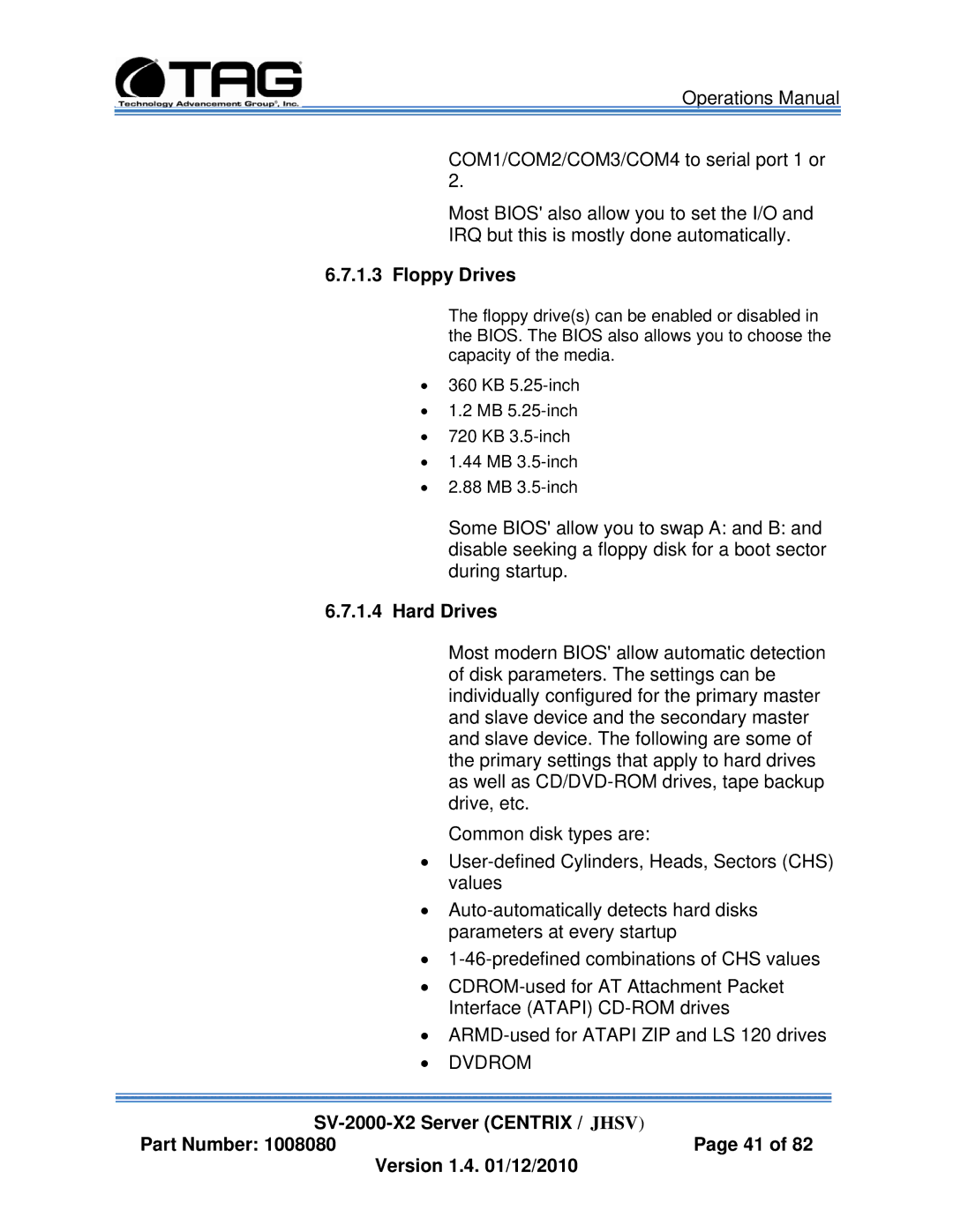 TAG SV-2000-X2 manual Floppy Drives, Hard Drives 