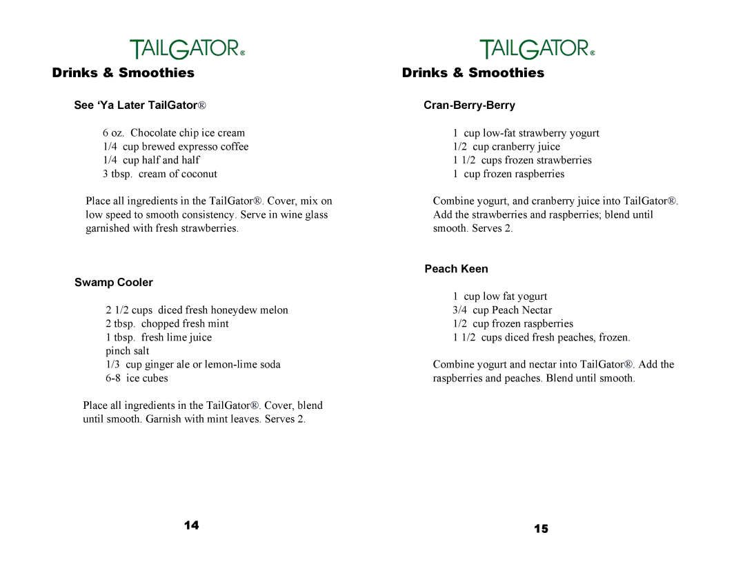 Tailgator The Original Portable Gas Powered Blender Drinks & Smoothies, See ‘Ya Later TailGator, Swamp Cooler, Peach Keen 