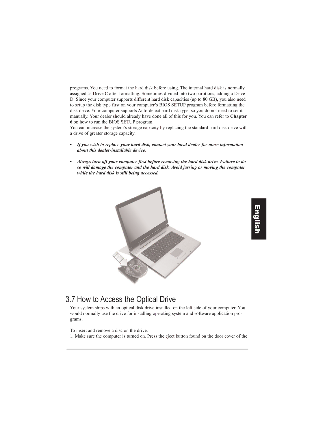 Taiwan Electrical & Electronic Manufacturers N930R manual How to Access the Optical Drive 