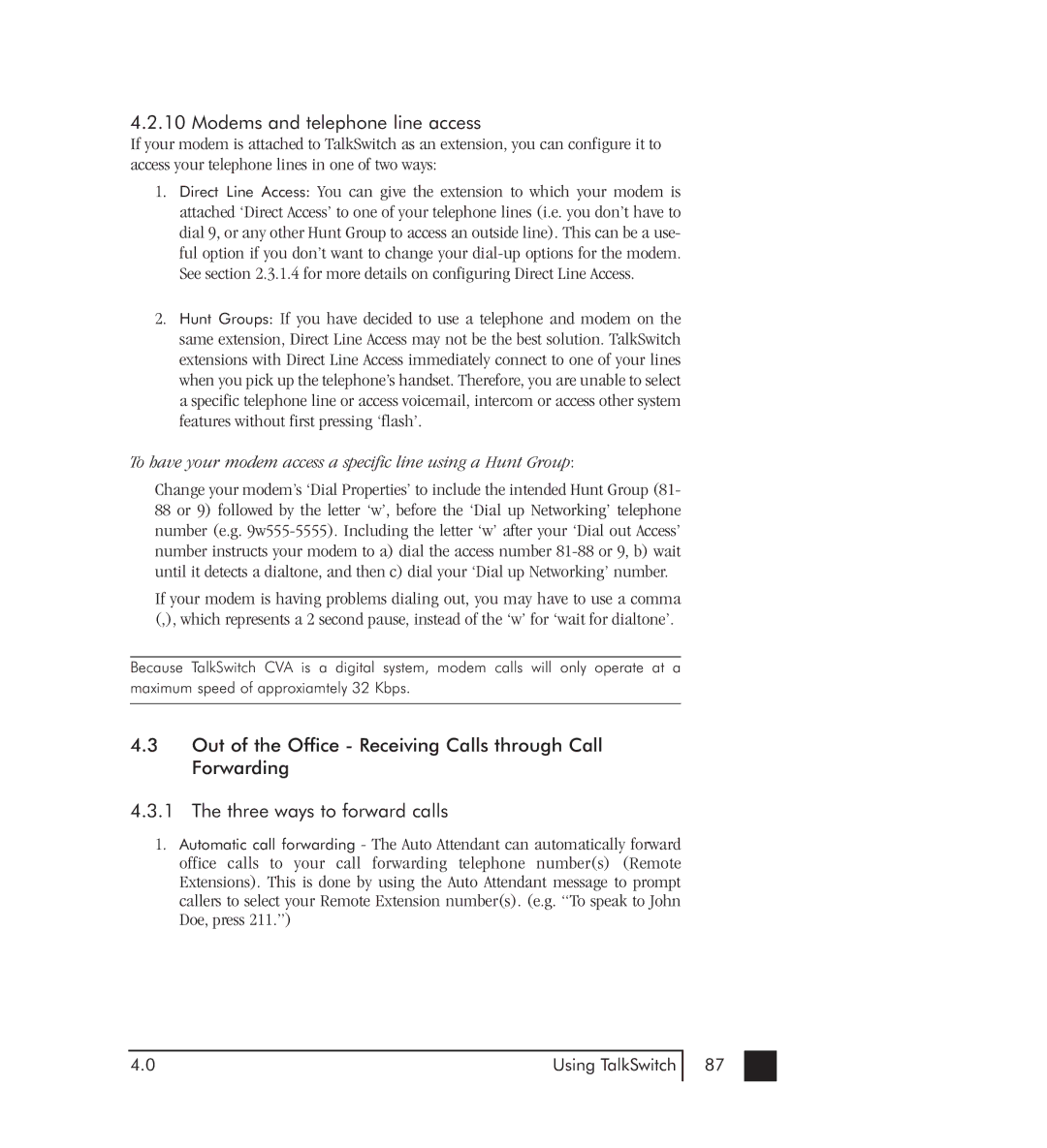 Talkswitch 48-CVA manual Modems and telephone line access, To have your modem access a specific line using a Hunt Group 