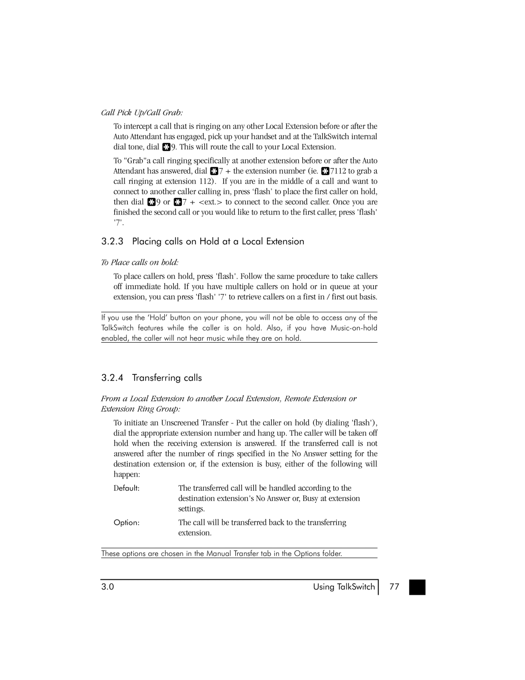 Talkswitch 48 user manual Placing calls on Hold at a Local Extension, Transferring calls, Call Pick Up/Call Grab 