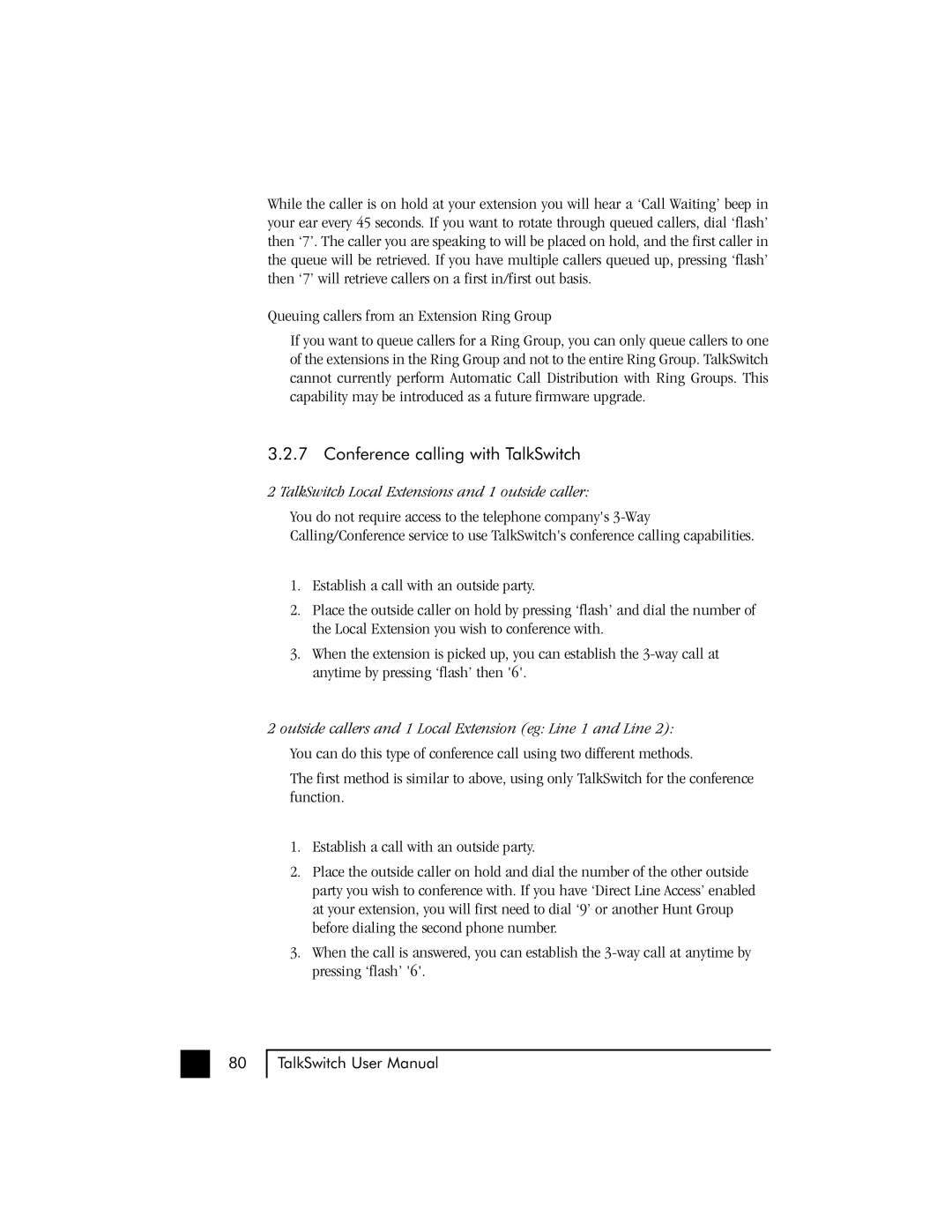 Talkswitch 48 user manual Conference calling with TalkSwitch, TalkSwitch Local Extensions and 1 outside caller 